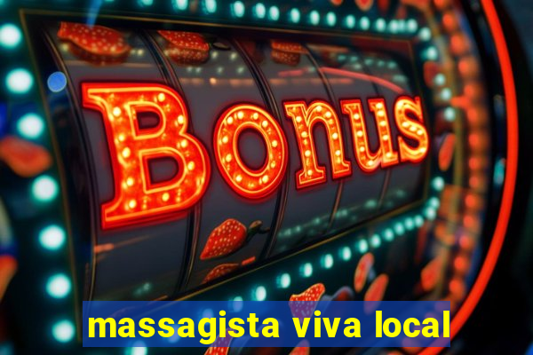 massagista viva local